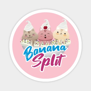 BANANA SPLIT SWEET CAT Magnet